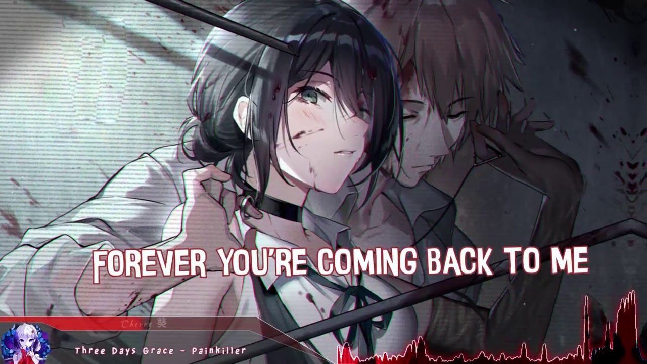 Nightcore - Painkiller (Three Days Grace) - (Lyrics)