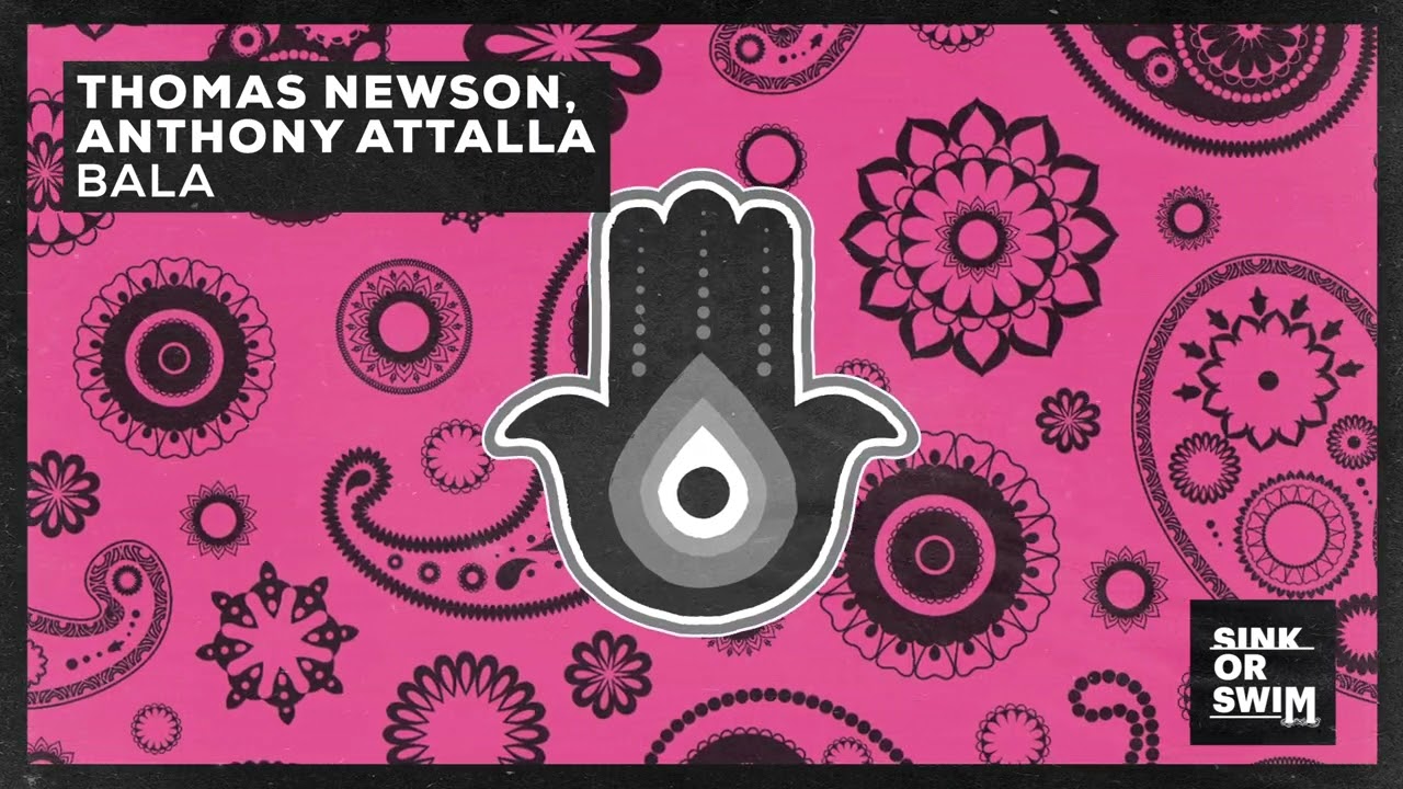 Thomas Newson, Anthony Attalla - Bala (Official Audio)