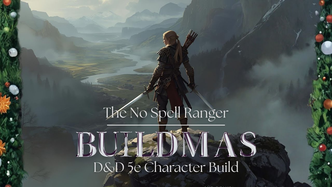 Рейнджер без заклинаний: Воин/Разбойник | Buildmas Эпизод 10 [Сборка для Dungeons and Dragons 5e ...