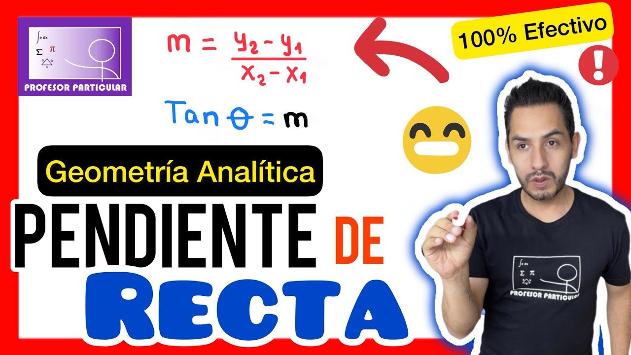 ✅PENDIENTE de la RECTA y ÁNGULO de INCLINACIÓN | APRÉNDELO HOY!!💯| GEOMETRÍA ANALÍTICA