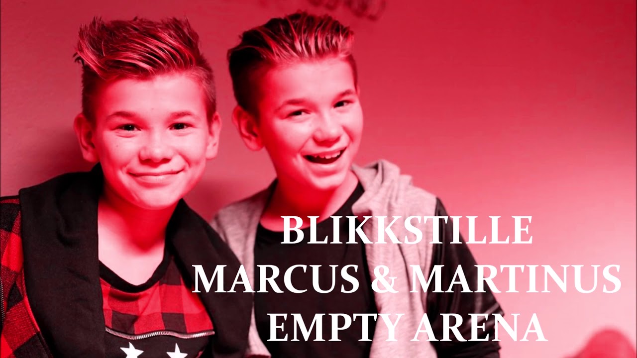BLIKKSTILLE - MARCUS & MARTINUS (EMPTY ARENA)
