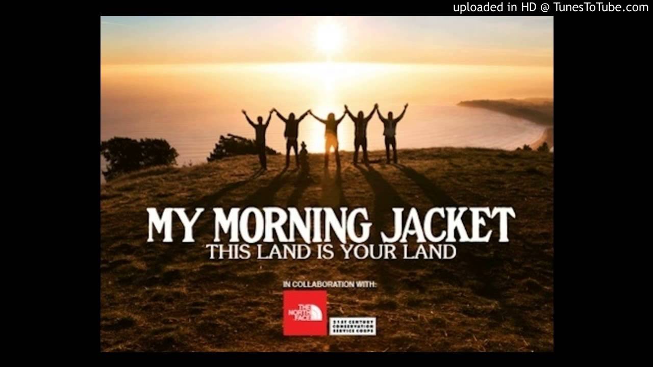 My Morning Jacket - This Land Is Your Land