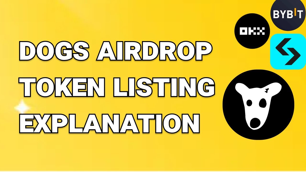 DOGS Airdrop Token Listing Explanation