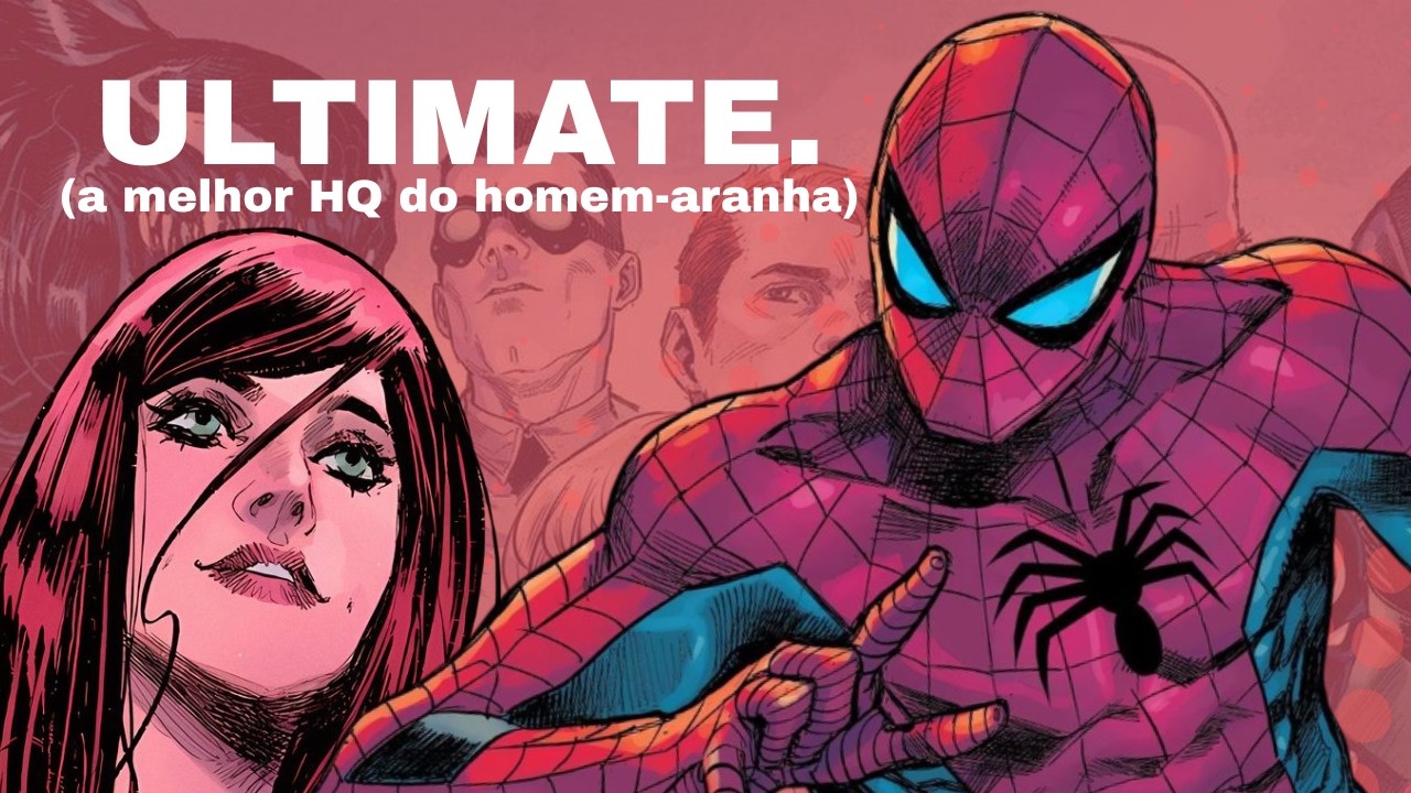 Ultimate Spider-Man. A MELHOR HQ DO HOMEM-ARANHA!!