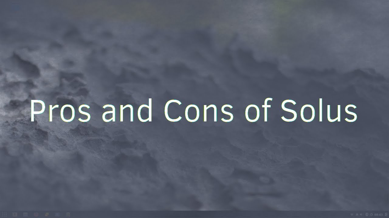 Pros and Cons of Solus