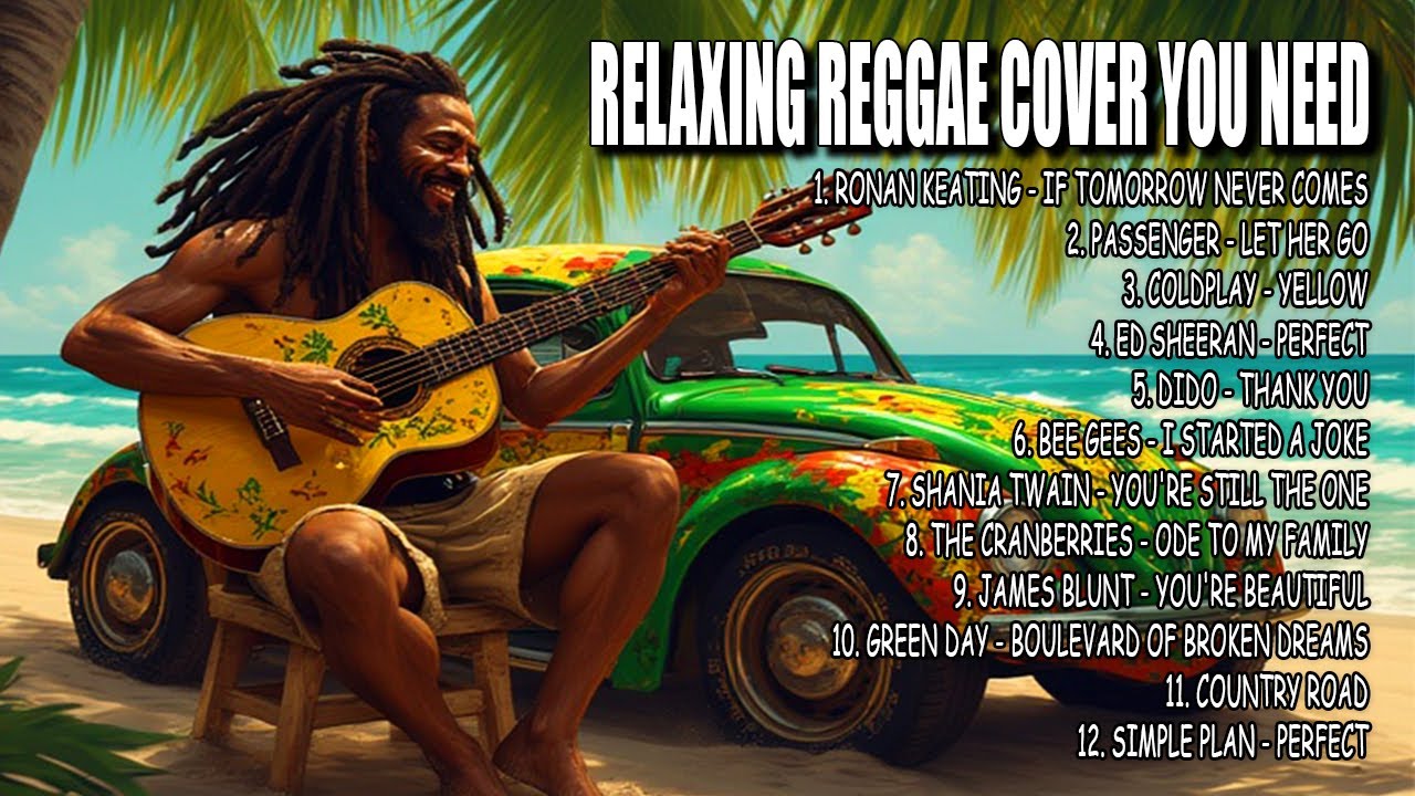 Relaxing Reggae Covers of Popular Songs 🌴 Feel Good Reggae Playlist | Acoustic & Chill Vibes