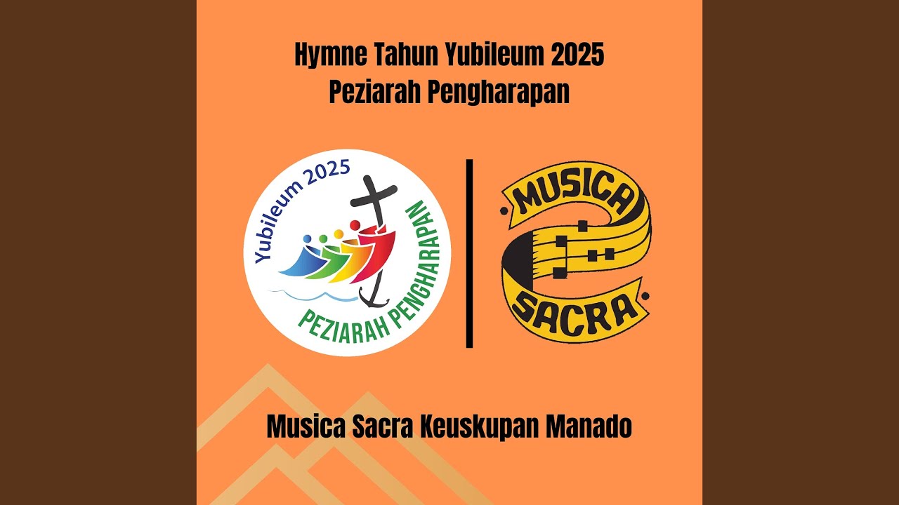 Hymne Tahun Yubileum 2025 Peziarah Pengharapan