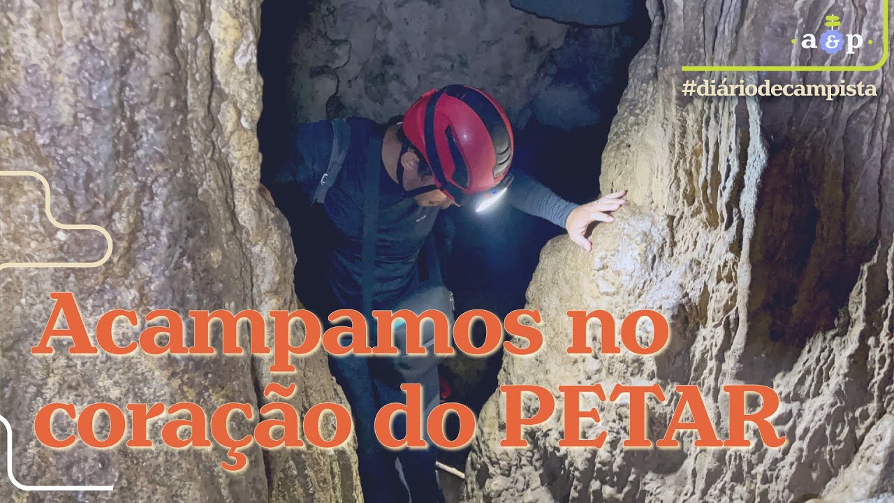 Diário de Campista | #5 PETAR, memórias de infância e mais fogueira