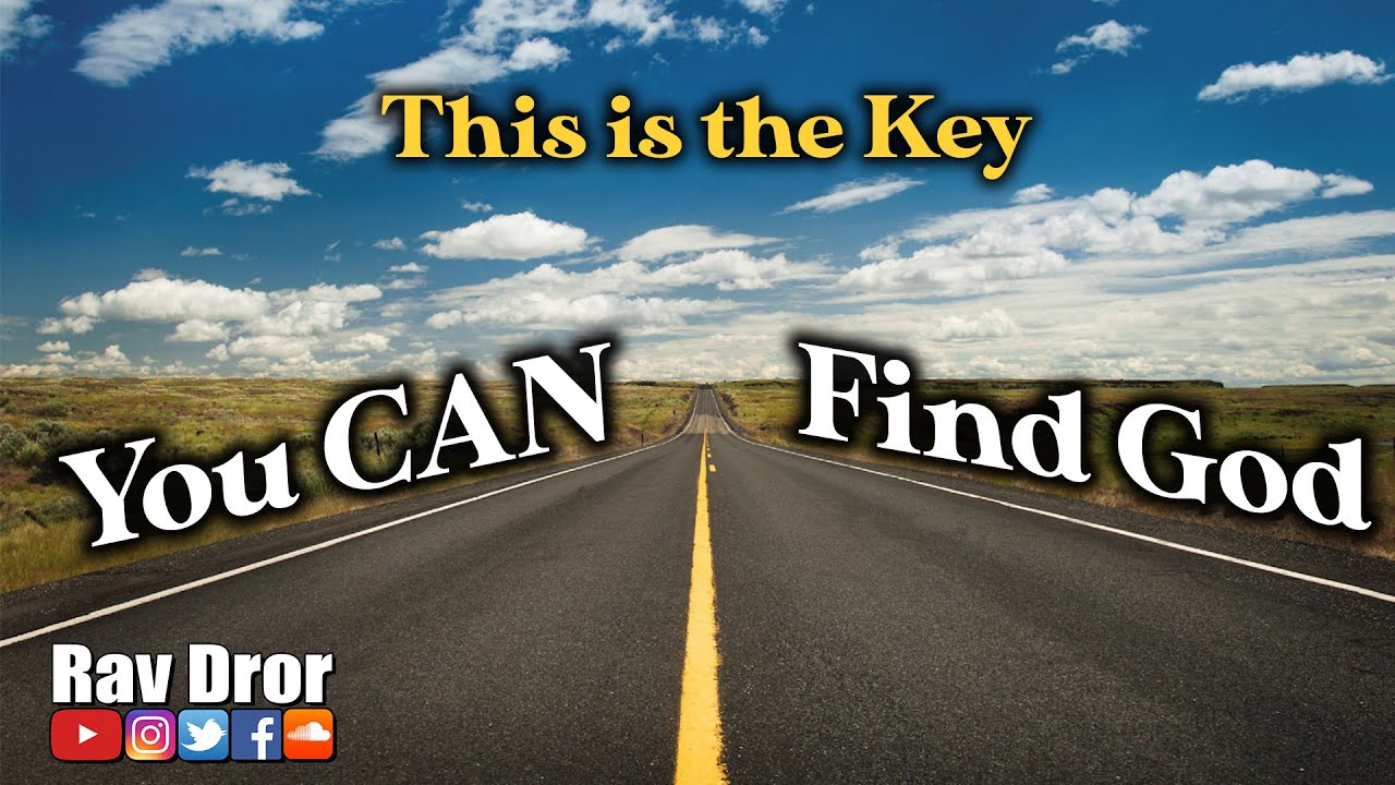 How to Find God - The Main Advice - Rav Dror Moshe Cassouto