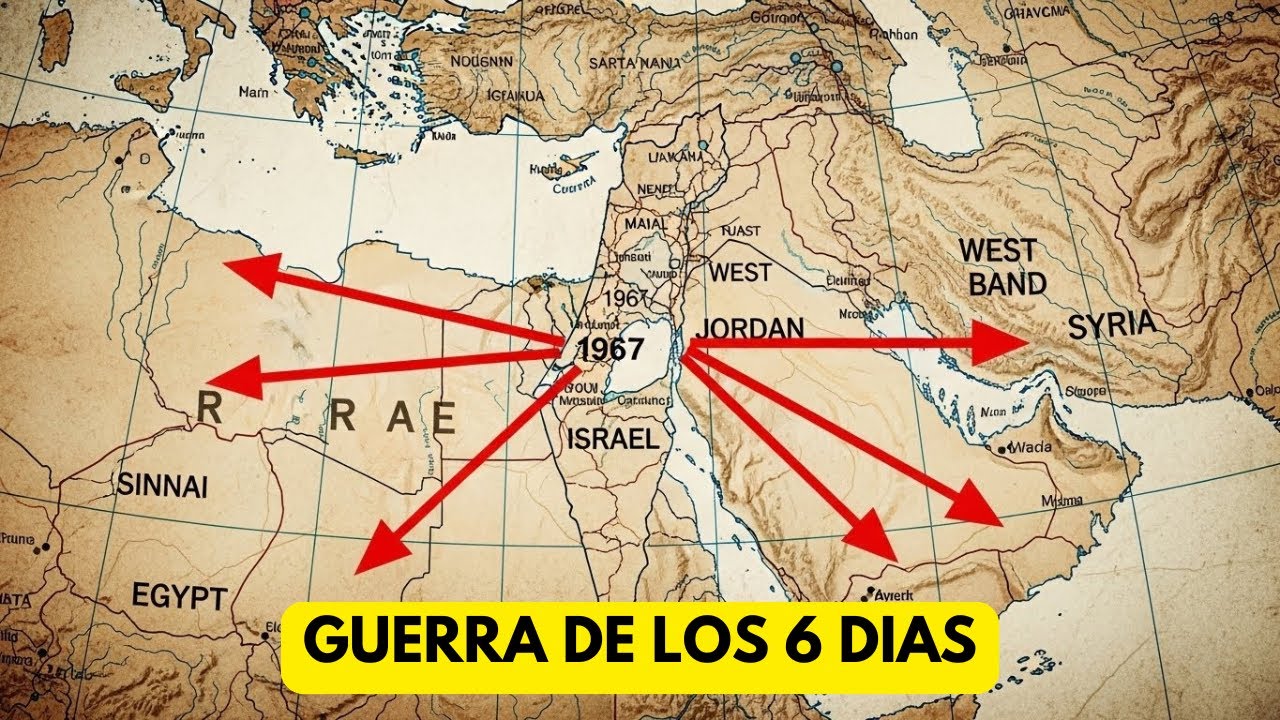 "La Guerra de los Seis Días: Cuando Israel Cambió el Mapa de Oriente Medio"