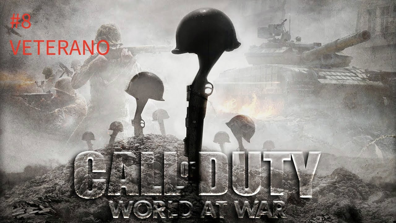 Call of Duty Word at War Veterano | Capitulo 8 Sangre y hierro |
