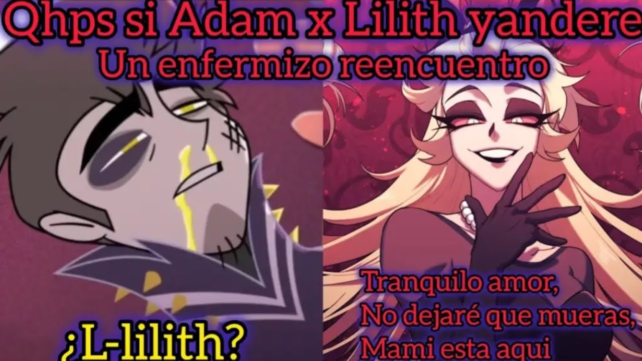 ADAM X LILITH YANDERE|PARTE 1 (Prologo,cap 1,cap 2)