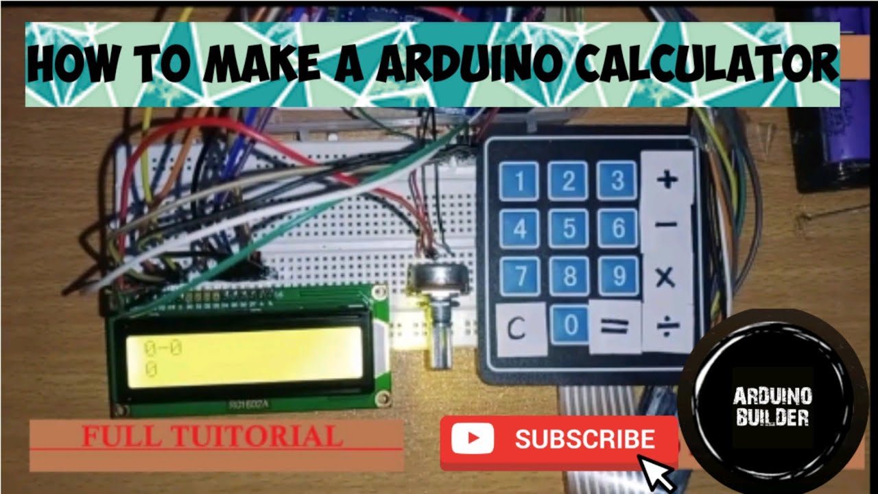 ARDUINO CALCULATOR WITH LCD AND KEYPAD