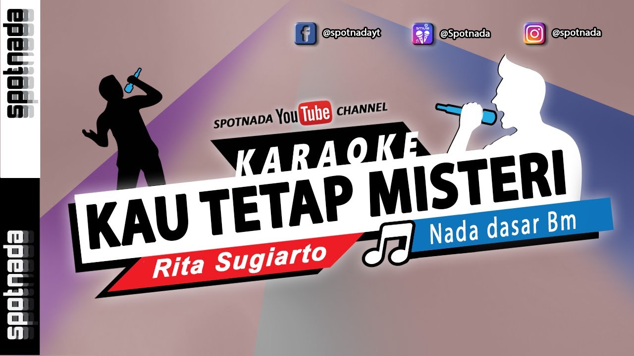 Kau Tetap Misteri | KARAOKE NADA PRIA