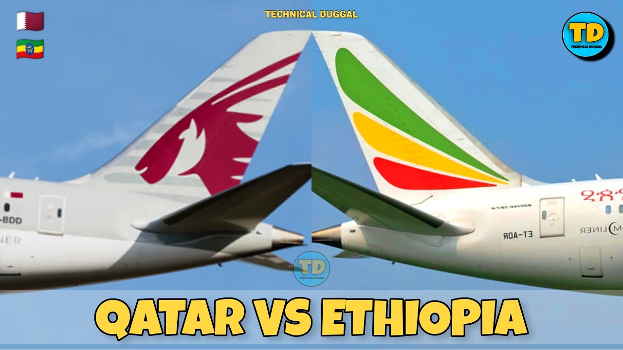 Qatar Airways vs Ethiopian Airlines Comparison 2022! 🇶🇦 Vs 🇪🇹