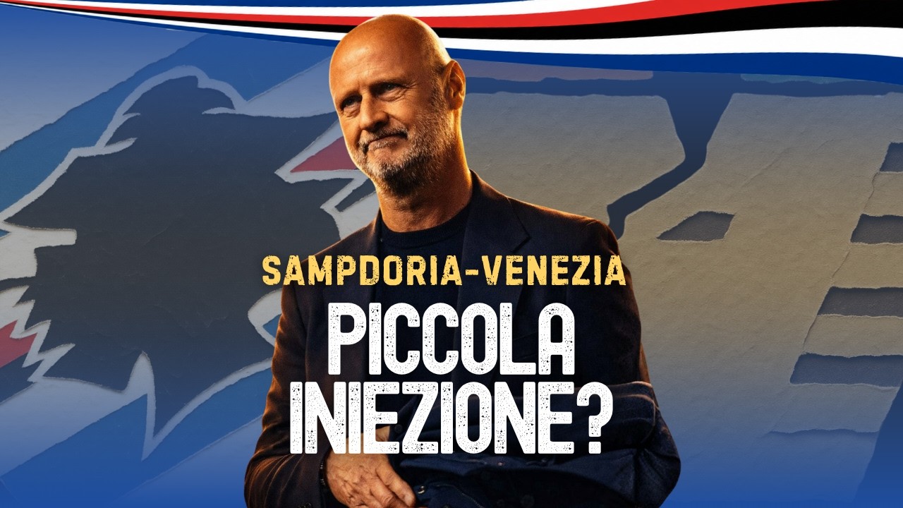 Match Analysis | Sampdoria-Venezia | UN PUNTO E MEZZO