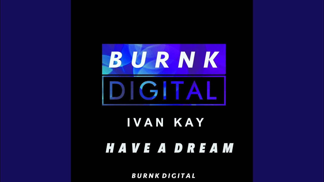 Have A Dream