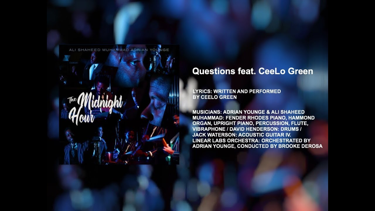 The Midnight Hour - Questions (feat. CeeLo Green)