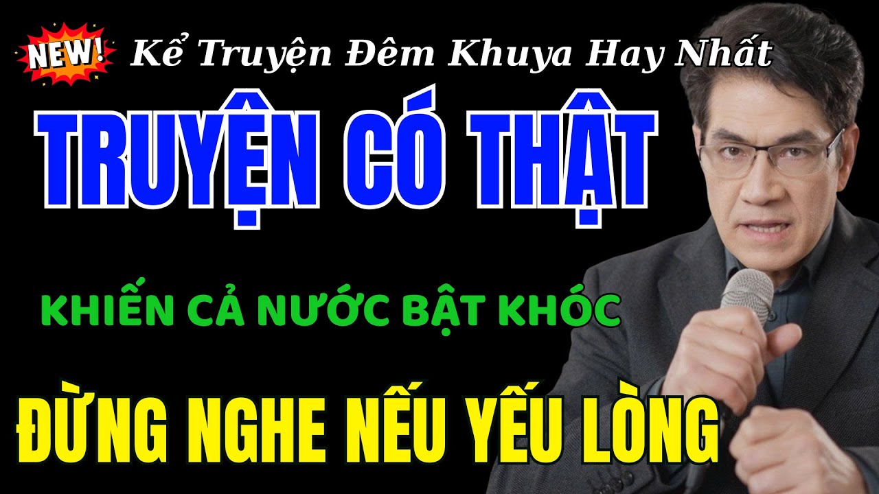 Nguyễn Ngọc Ngạn Kể Truyện [Số Đặc Biệt]Chuyện Có Thật Khiến Cả Nước Bật Khóc– Kể Chuyện Tâm Sự 2025