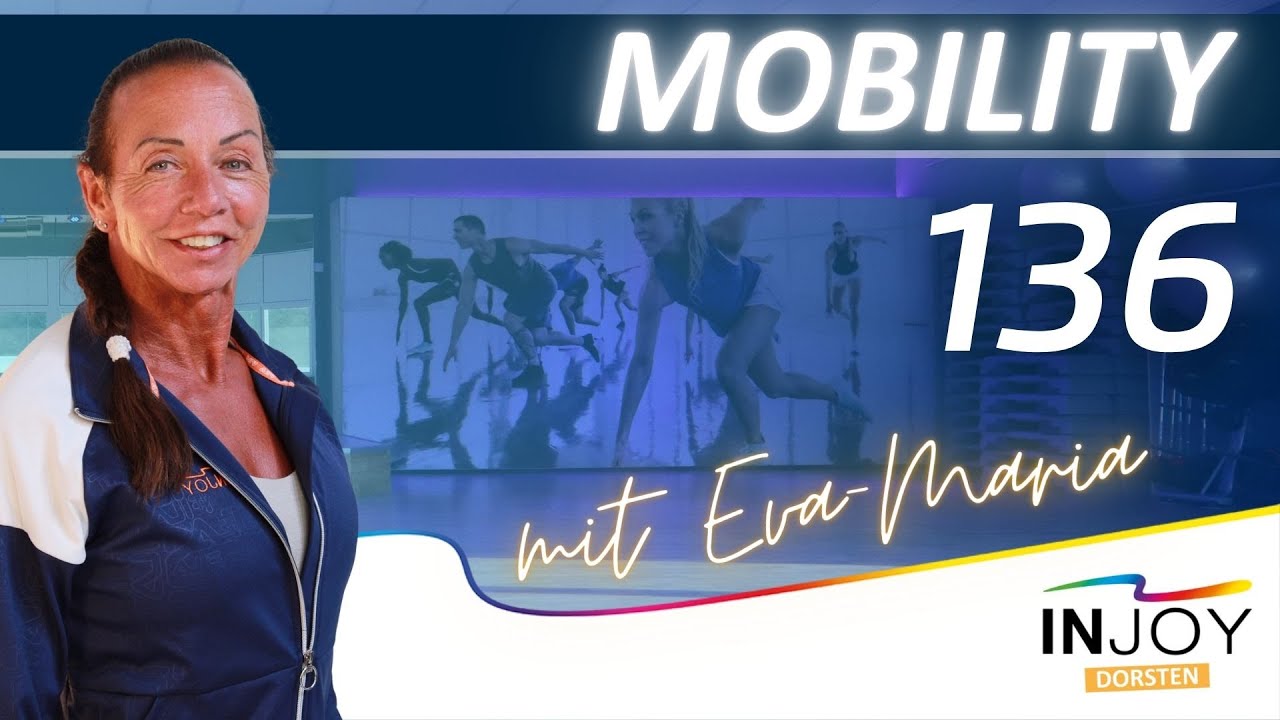 #136 // 40 Minuten MOBILITY〢  INJOY LIVE WORKOUT  〢 mit EVA-MARIA