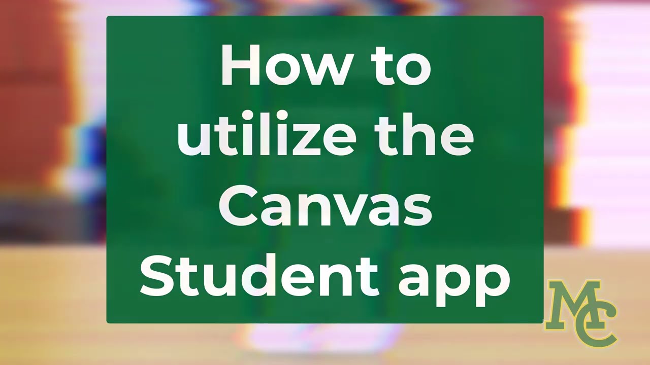 Canvas Student App Tutorial