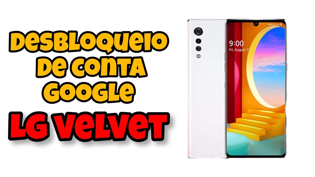 Remover Conta Google LG Velvet