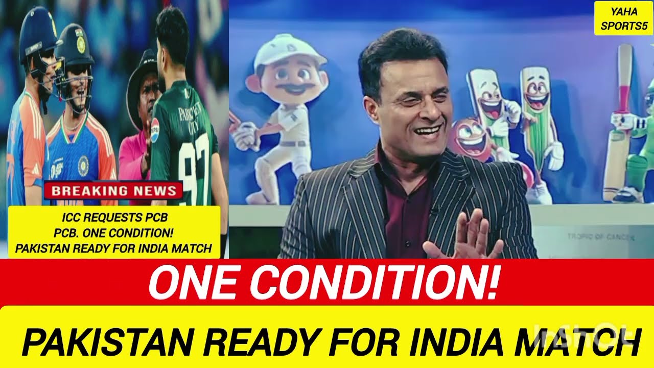 Pakistan Sets One Condition for India Match | ICC Requests PCB | Tanveer Ahmed Shocking Statement