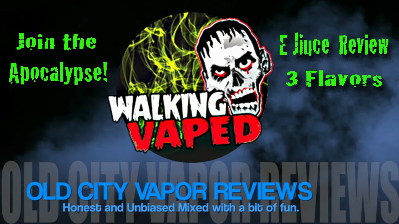 Walking Vaped E Juice Review 3 Flavors