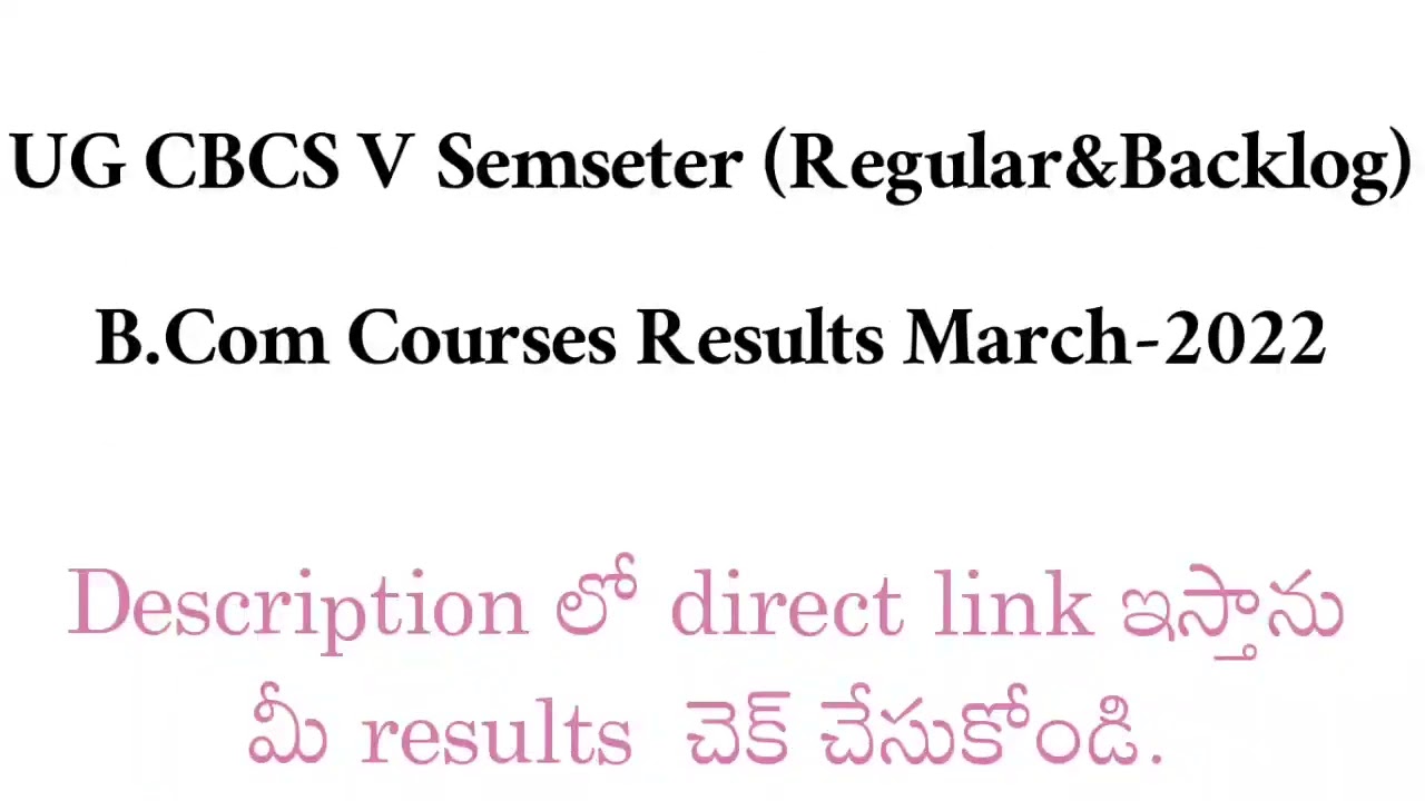 aknu 5th Sem B.Com Courses Results March-2022(Regular&Backlog)