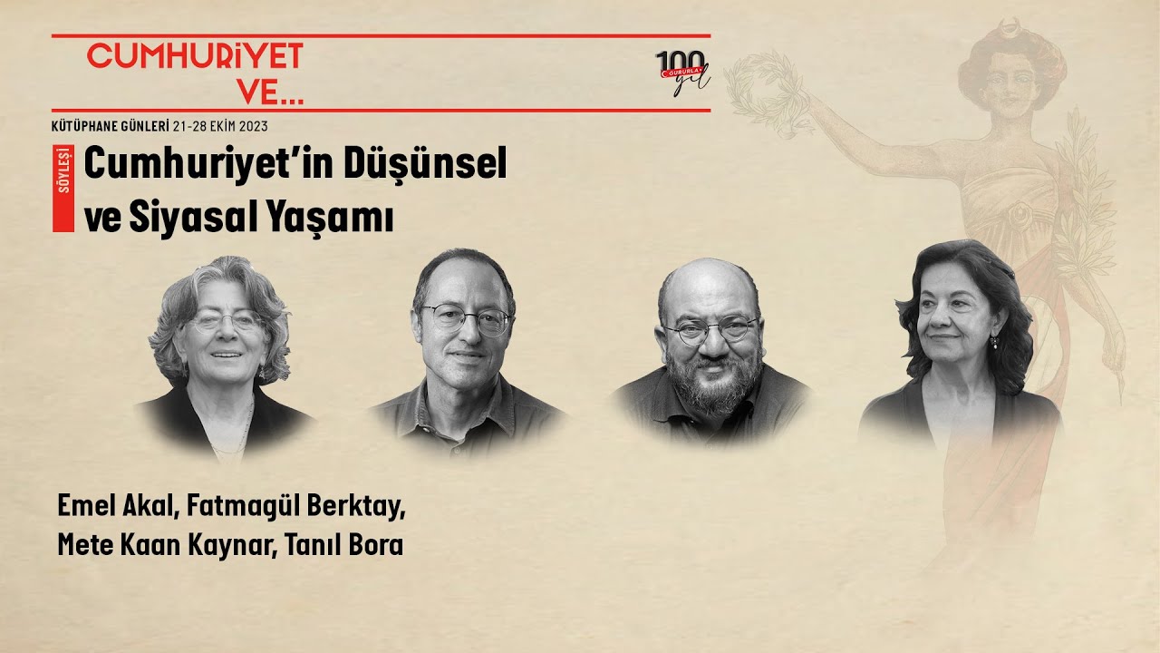 Söyleşi | Cumhuriyet’in Düşünsel ve Siyasal Yaşamı