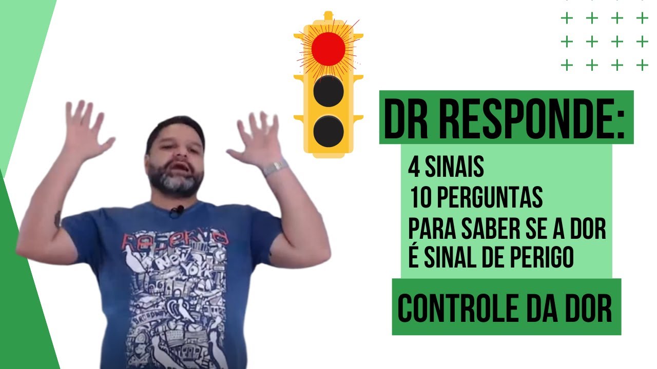 🟢 DR RESPONDE - CONTROLE DA DOR: 4 sinais, 10 perguntas para saber se a dor é sinal de perigo