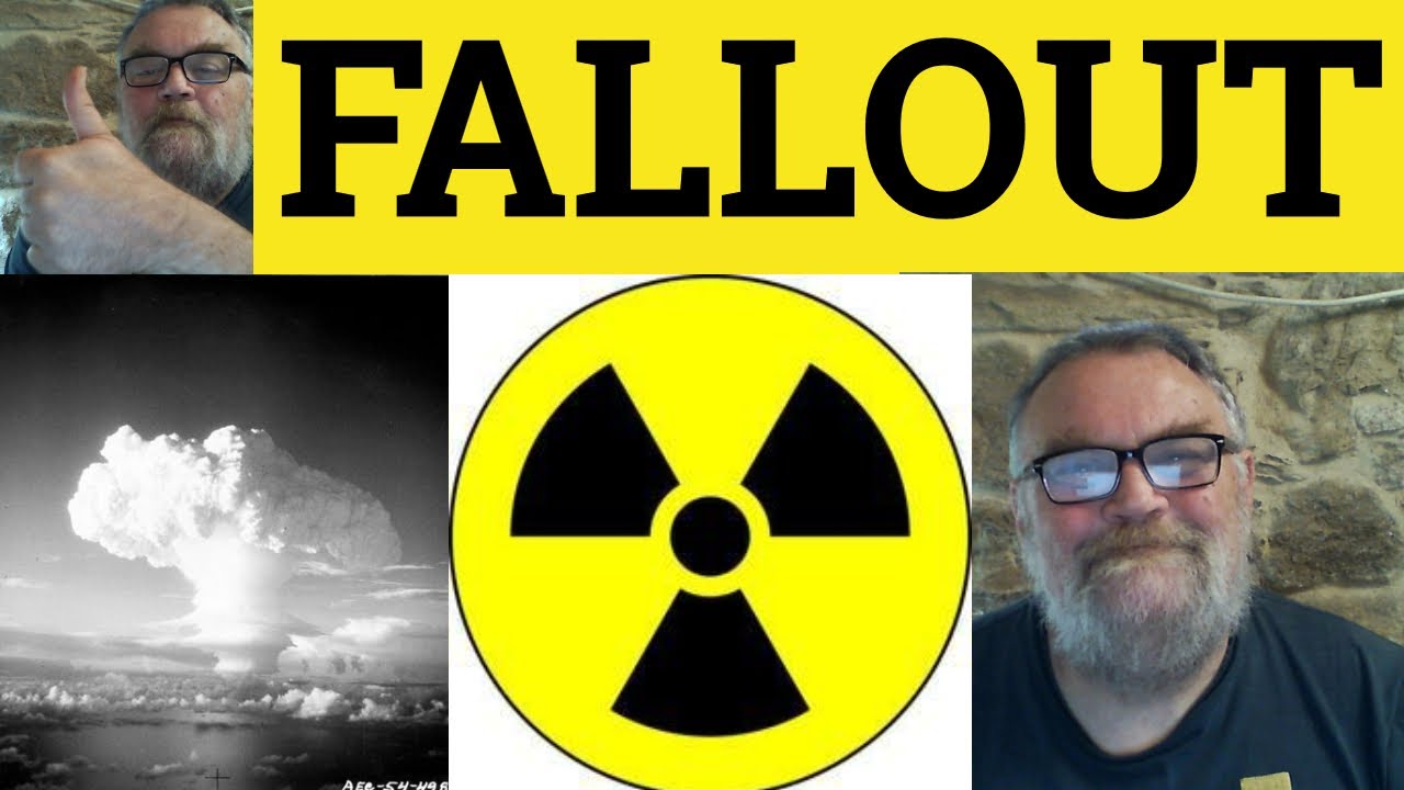 🔵 Fallout - Fallout Meaning - Fallout Examples -GRE Vocabulary