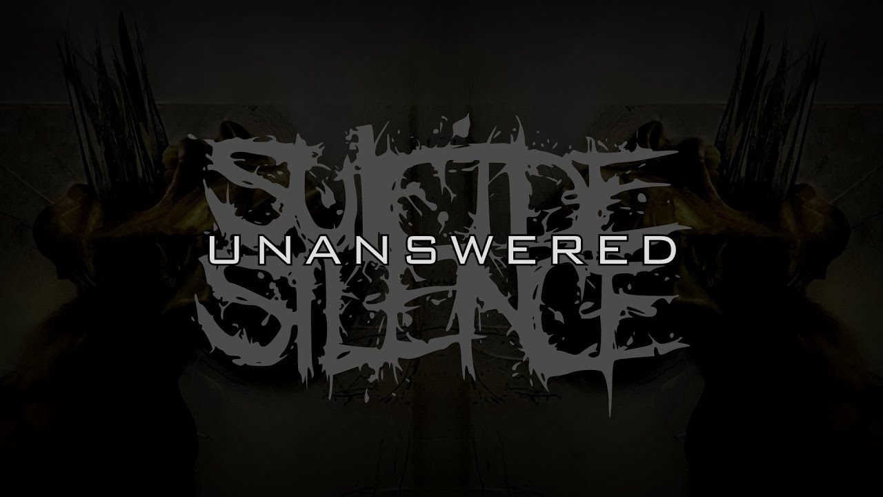 SUICIDE SILENCE - UNANSWERED [LYRICS]