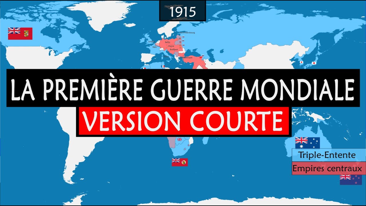 La Première Guerre mondiale - Version courte
