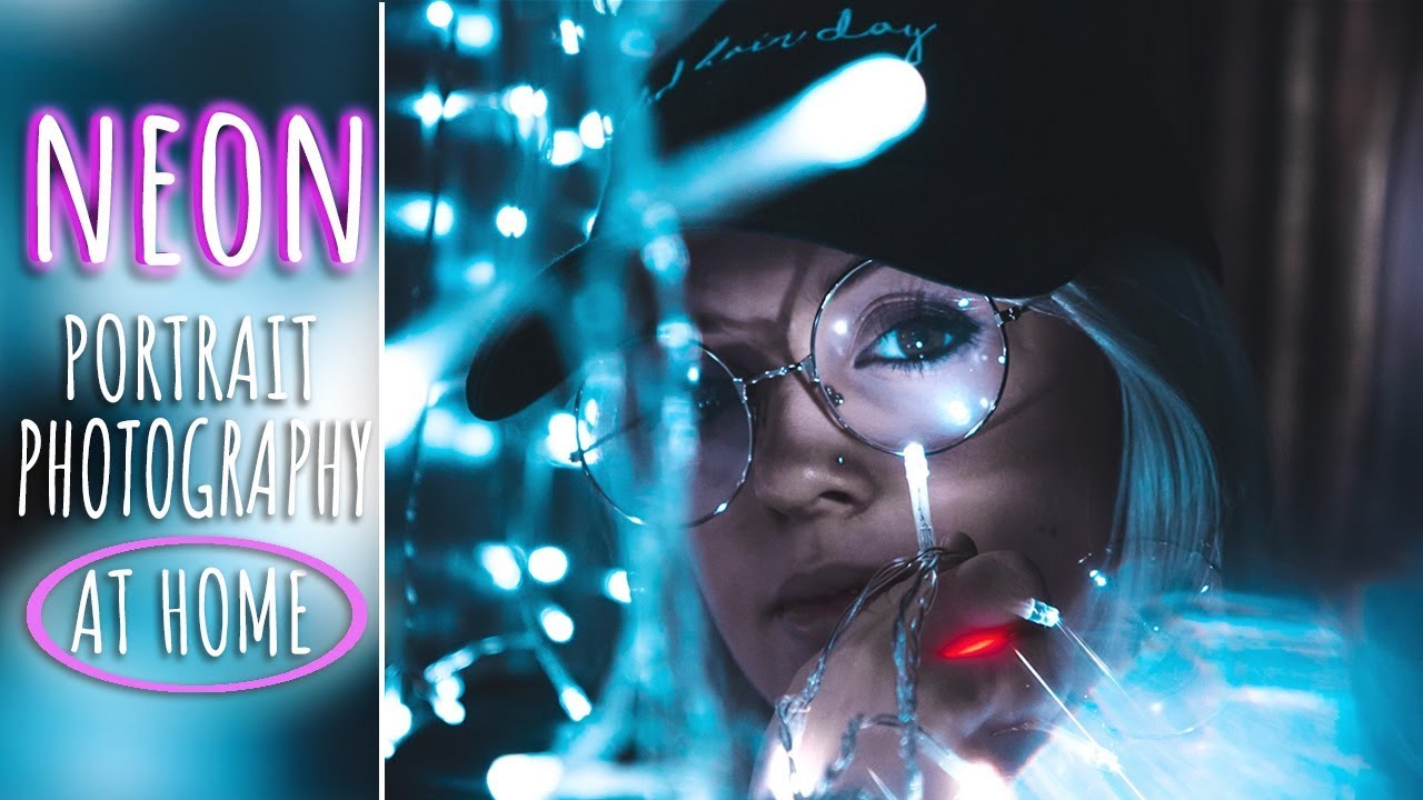NEON PORTRAIT PHOTOGRAPHY AT HOME