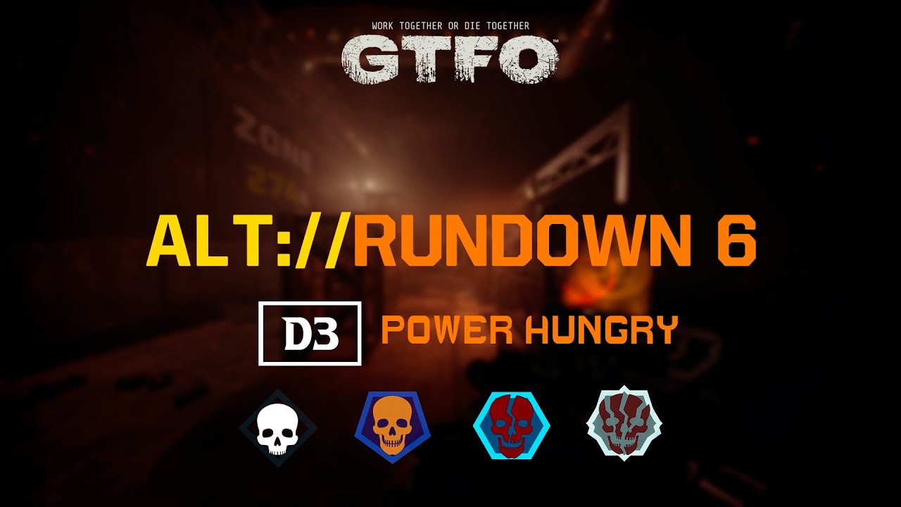 GTFO - ALT://Rundown 6 [D3] 