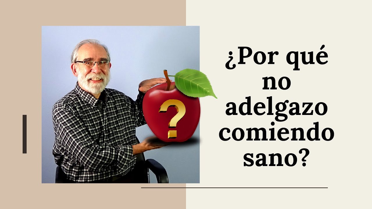 ¿Por qué no adelgazo comiendo sano? 😂🍎