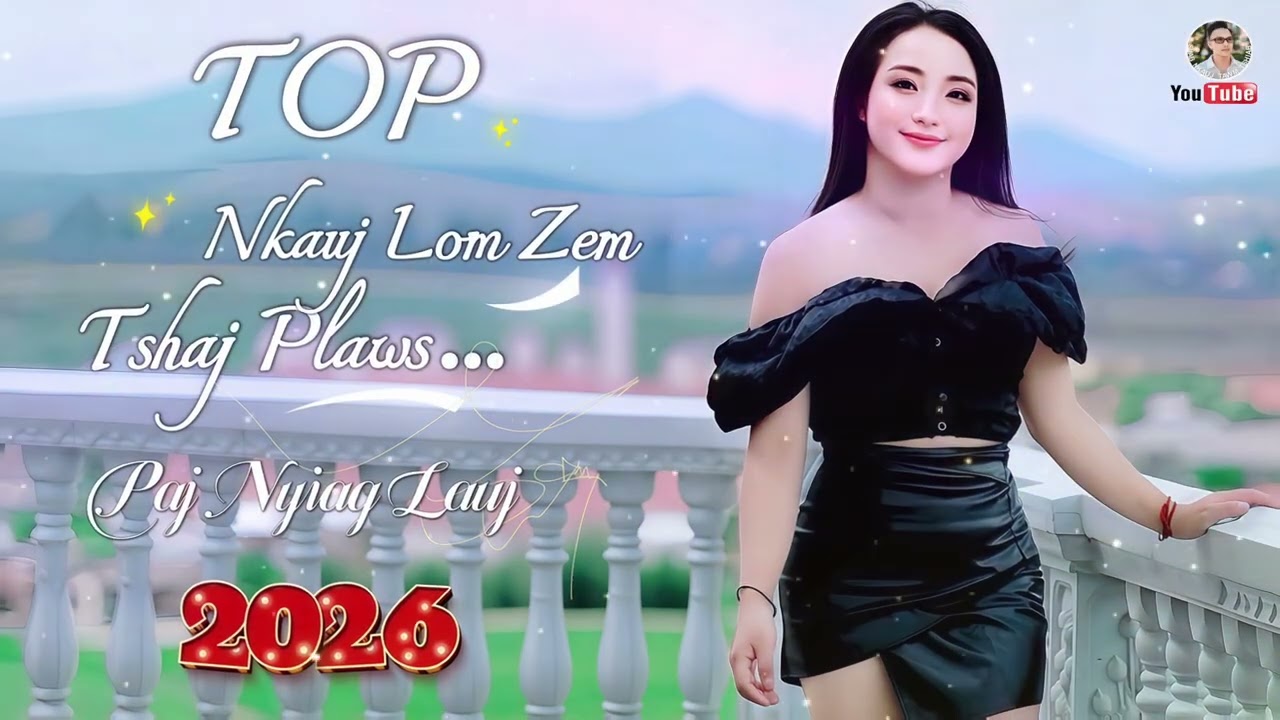 TOP NKAUJ HMOOB LOM ZEM TSHAJ PLAWS 2025 @Suab.Nkauj.Tawm.Tshiab 