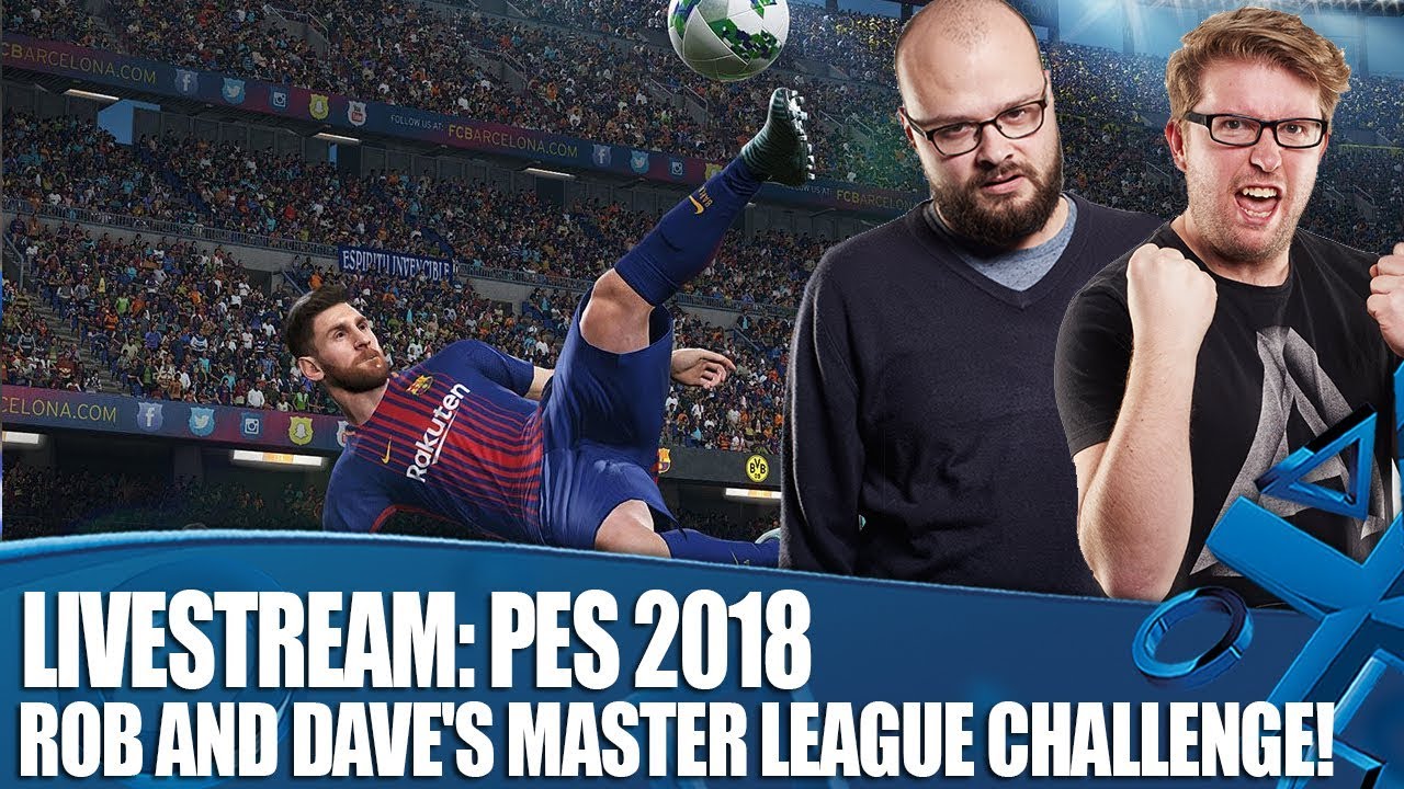PES 2018: Rob and Dave's Master League Challenge!