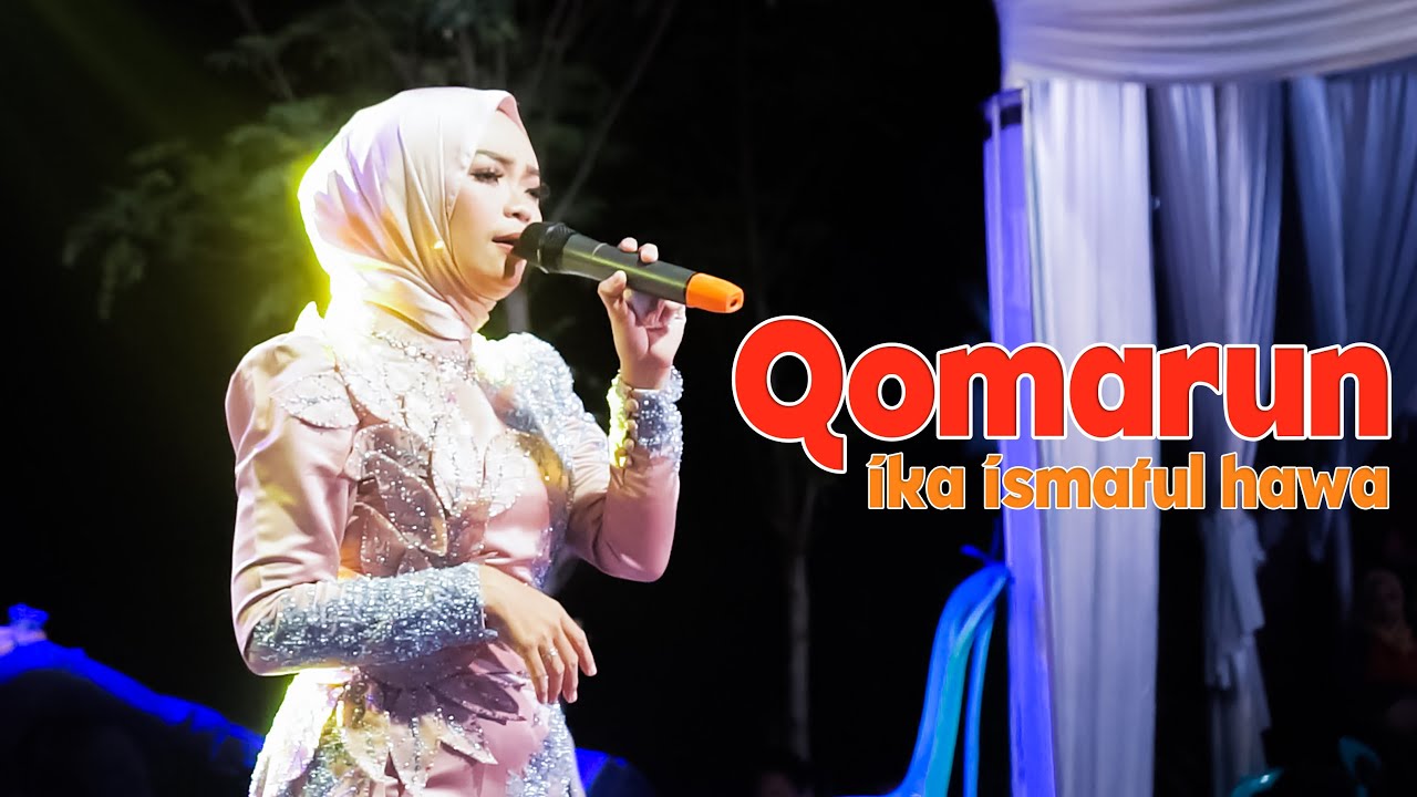 COVER BY IKA ISMATUL HAWA - QOMARUN - LIVE IKA ENTERTAINMENT