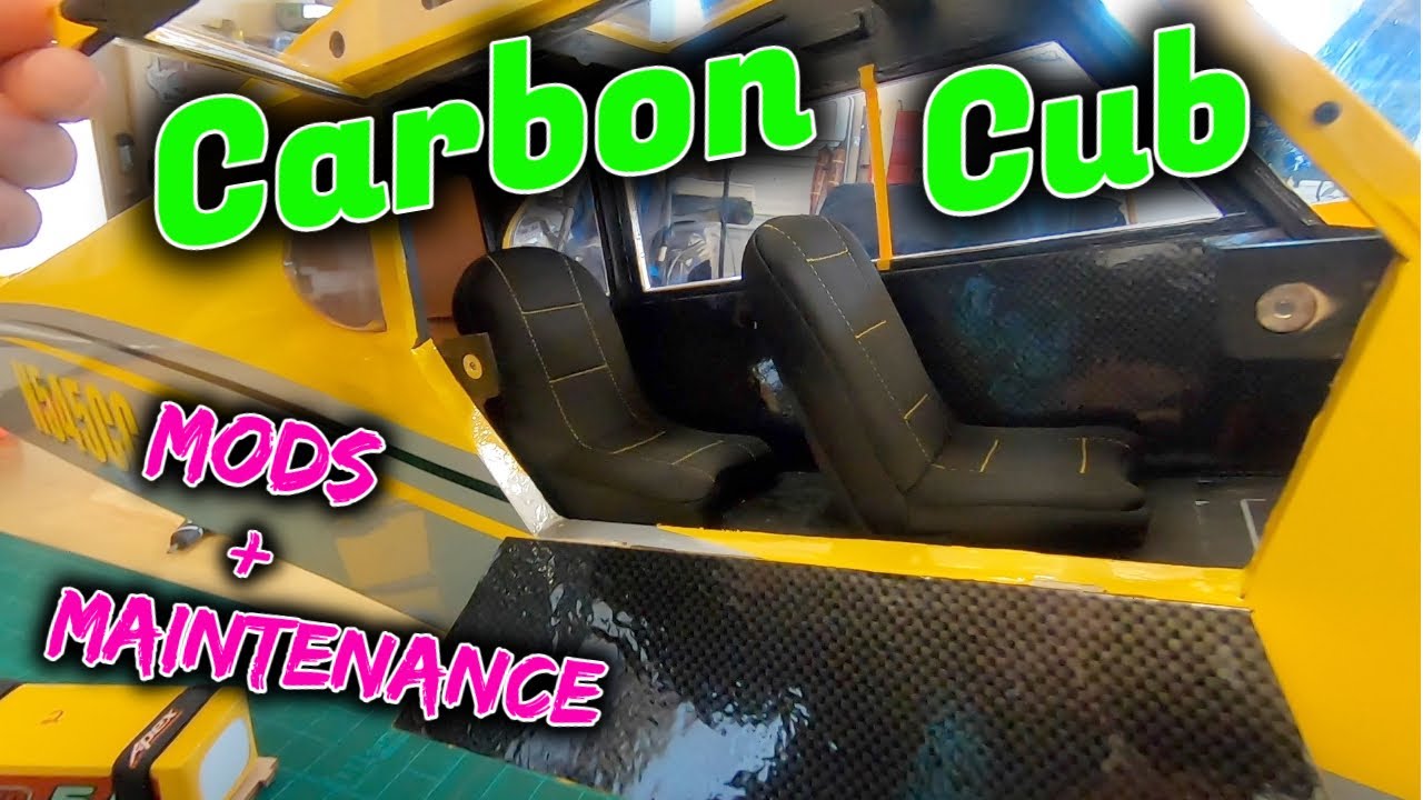 Carbon Cub Mods and Maintenance!!