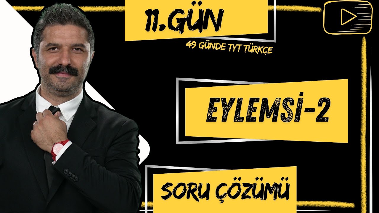 Soru Çözümü | EYLEMSİ | 49 Günde TYT Türkçe Kampı | 11.GÜN