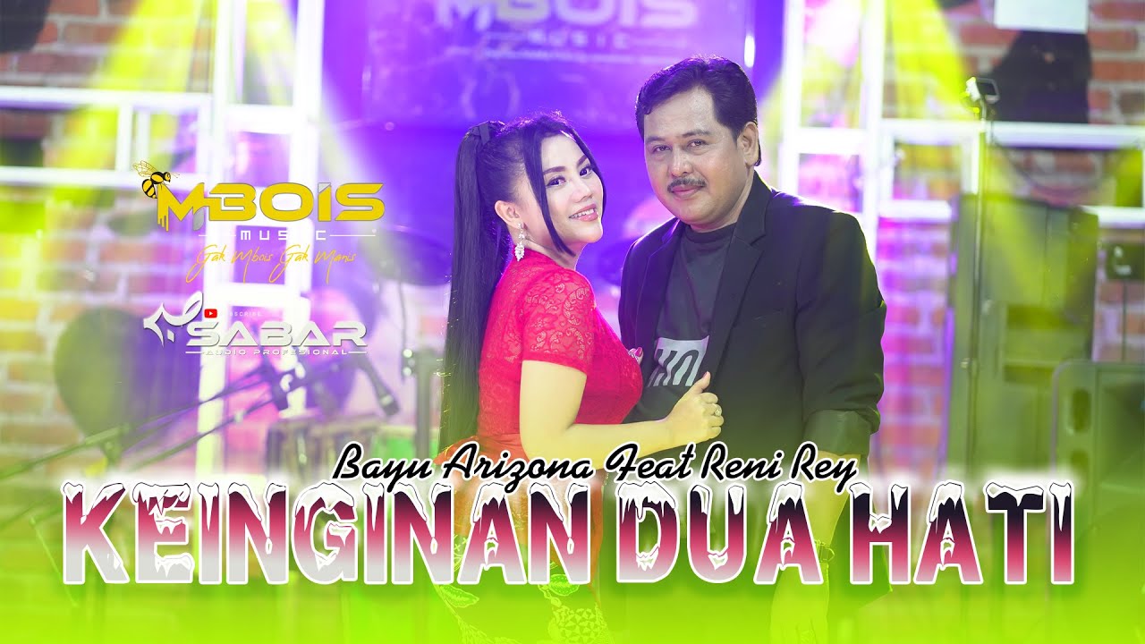 KEINGINAN DUA HATI  RENI REY FEAT BAYU ARIZONA  MBOIS MUSIC