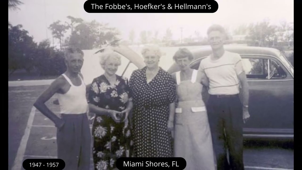 The Fobbe's, Hoefker's & Hellmann’s family time in South Florida, Miami area 1948 – 1968