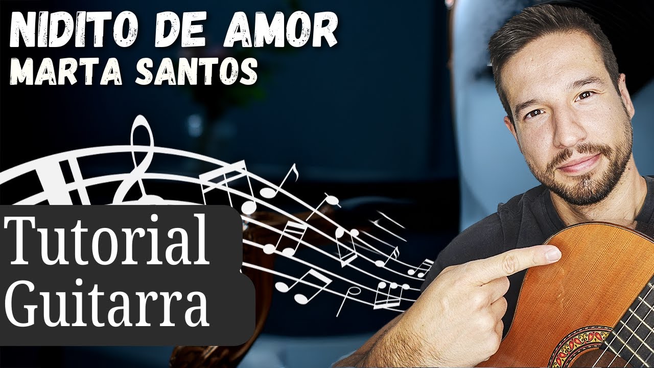 Cómo tocar Nidito de Amor Marta Santos 🎸 Tutorial fácil con acordes y rasgueo