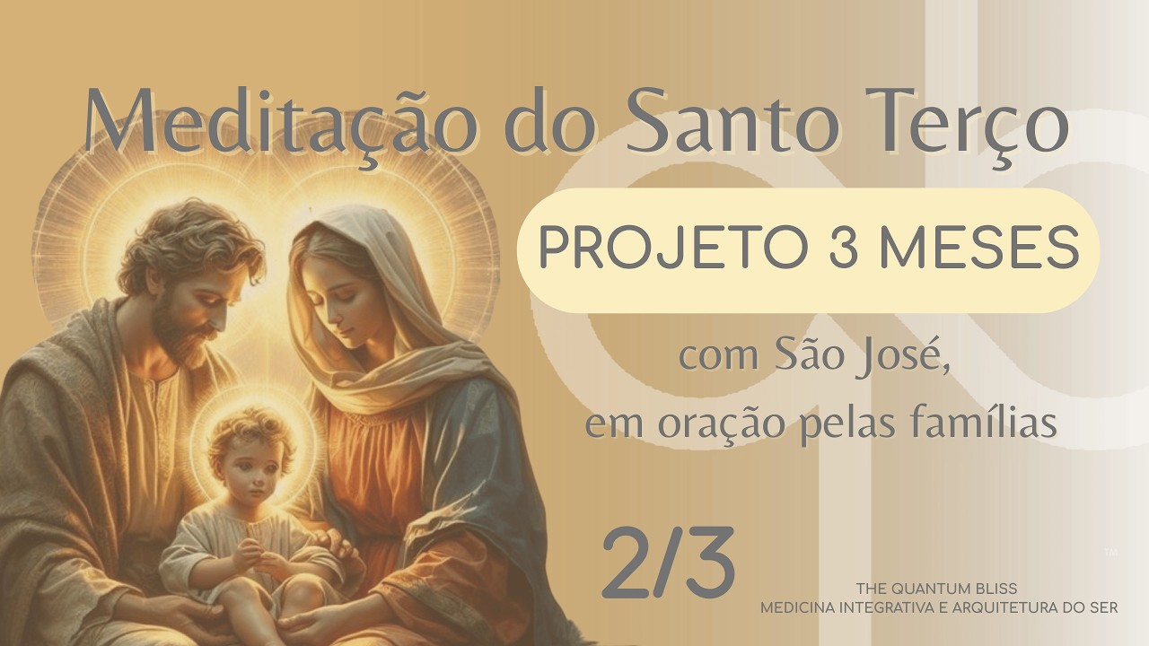 Meditação do Santo Terço - Tríduo de São José 2/3