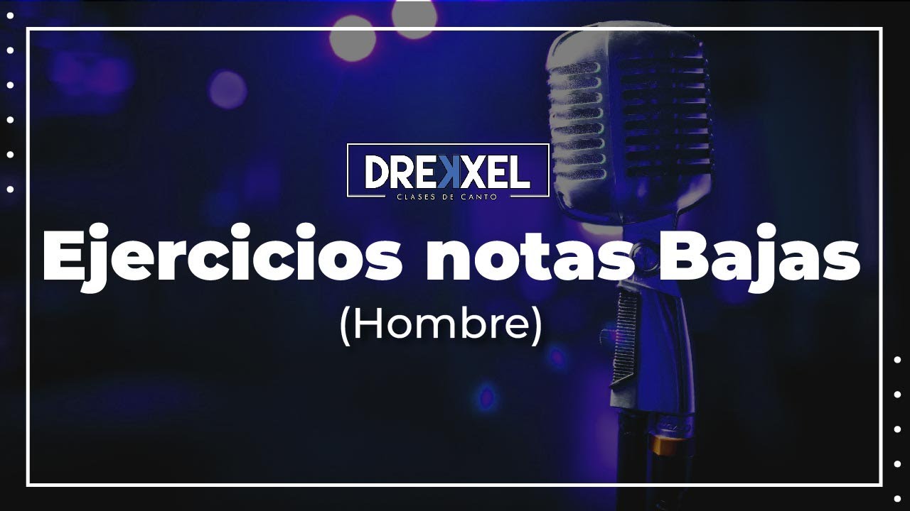 EJERCICIOS VOZ DE PECHO NOTAS GRAVES(BAJAS) PARA HOMBRES