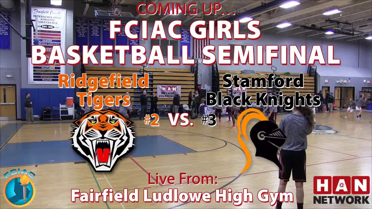 HAN Sports: FCIAC Girls Basketball Semifinals #2 Ridgefield vs. #3 Stamford 2.21.17