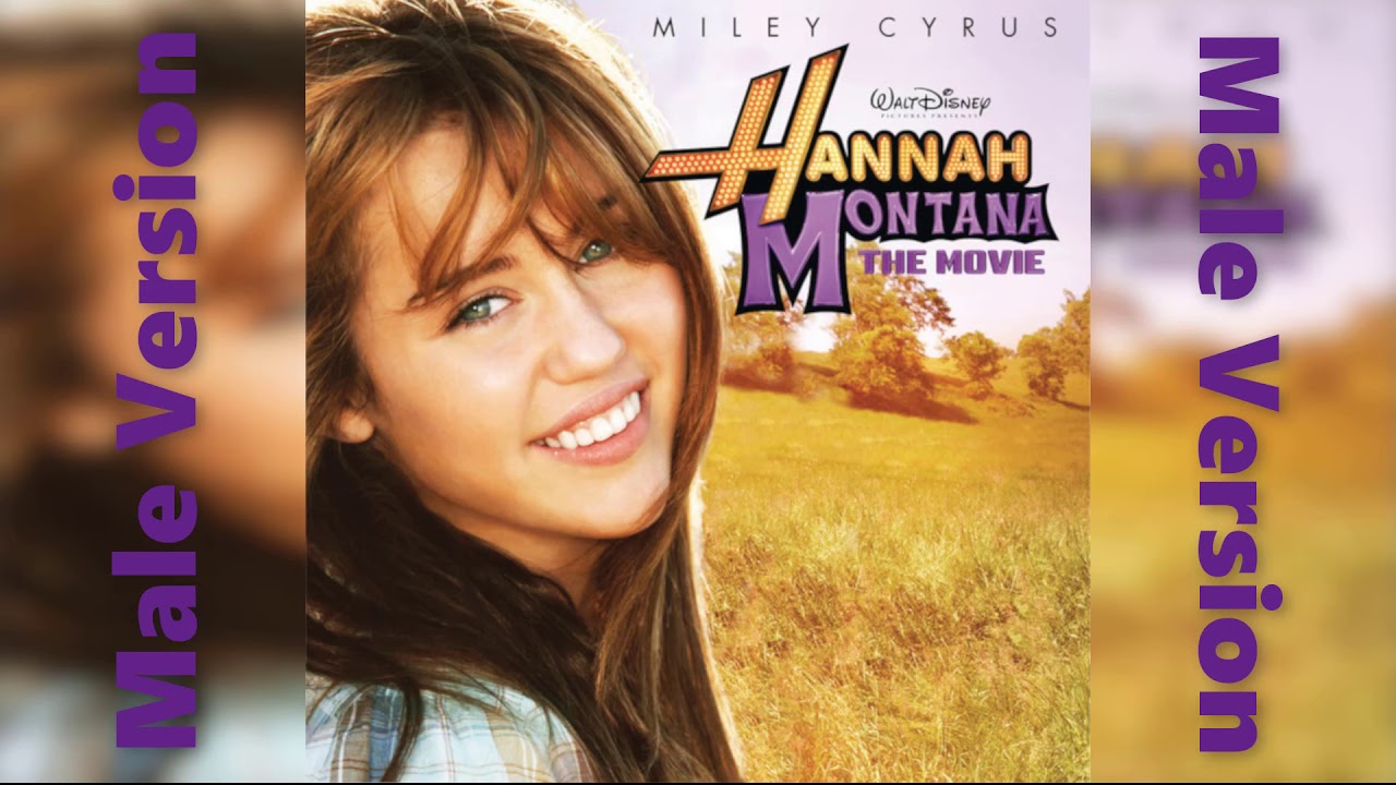 Hannah Montana - The Best Of Both Worlds: The 2009 Movie Mix (Male Version)