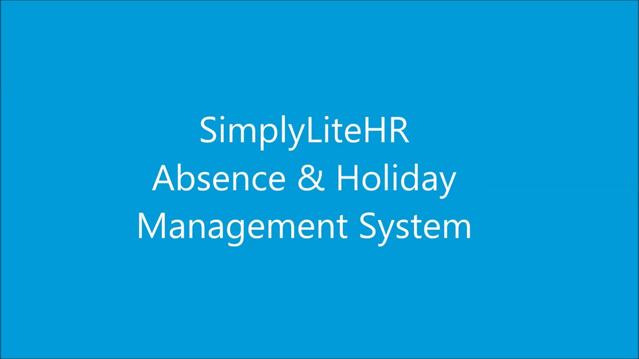 Absence & Holiday Management Software - SimplyLiteHR